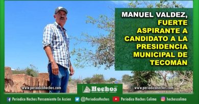 MANUEL VALDEZ, FUERTE ASPIRANTE A CANDIDATO A LA PRESIDENCIA MUNICIPAL DE TECOMÁN
