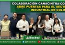 COLABORACIÓN CANACINTRA-COPA ABRE PUERTAS PARA EL SECTOR INDUSTRIAL DE COLIMA