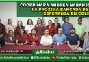 COORDINARÁ ANDREA NARANJO A LA PRÓXIMA BANCADA DE LA ESPERANZA EN COLIMA