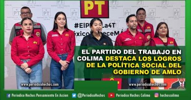 EL PARTIDO DEL TRABAJO EN COLIMA DESTACA LOS LOGROS DE LA POLÍTICA SOCIAL DEL GOBIERNO DE AMLO