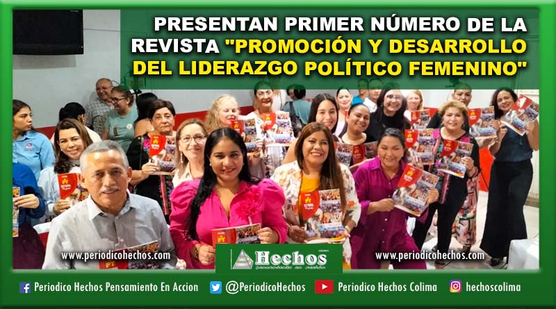 PRESENTAN PRIMER NÚMERO DE LA REVISTA “PROMOCIÓN Y DESARROLLO  DEL LIDERAZGO POLÍTICO FEMENINO”