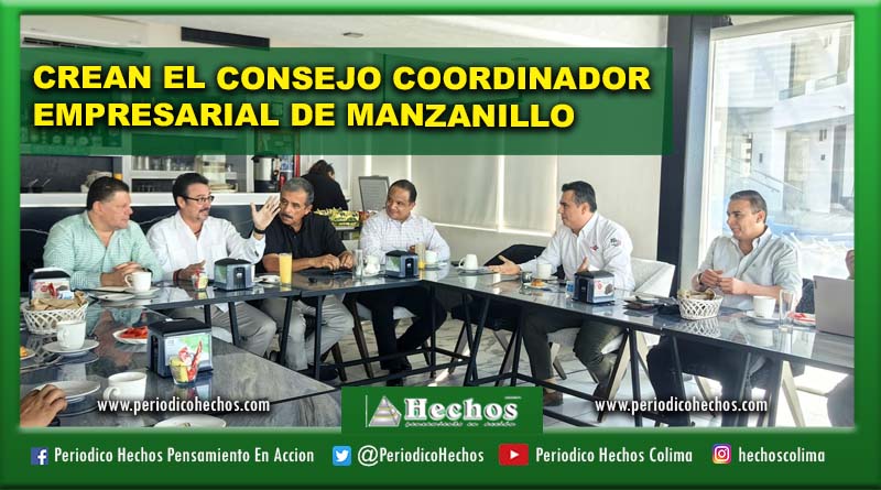 CREAN EL CONSEJO COORDINADOR EMPRESARIAL DE MANZANILLO