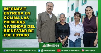 INFONAVIT ENTREGA EN COLIMA LAS PRIMERAS VIVIENDAS DEL BIENESTAR DE ESE ESTADO