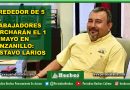 ALREDEDOR DE 5 MIL TRABAJADORES MARCHARÁN EL 1 DE MAYO EN MANZANILLO: GUSTAVO LARIOS