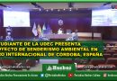 ESTUDIANTE DE LA UDEC PRESENTA PROYECTO DE SENDERISMO AMBIENTAL EN FORO INTERNACIONAL DE CÓRDOBA, ESPAÑA