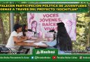FORTALECEN PARTICIPACIÓN POLÍTICA DE JUVENTUDES  INDÍGENAS A TRAVÉS DEL PROYECTO “XOCHITLÁN”