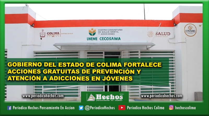 GOBIERNO DEL ESTADO DE COLIMA FORTALECE ACCIONES GRATUITAS DE PREVENCIÓN Y ATENCIÓN A ADICCIONES EN JÓVENES
