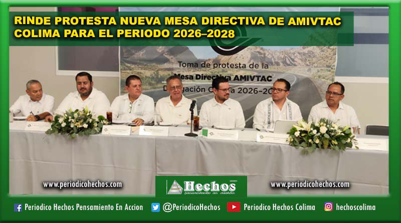 RINDE PROTESTA NUEVA MESA DIRECTIVA DE AMIVTAC COLIMA PARA EL PERIODO 2026–2028