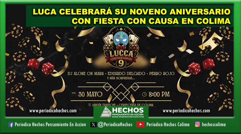 LUCA CELEBRARÁ SU NOVENO ANIVERSARIO CON FIESTA CON CAUSA EN COLIMA