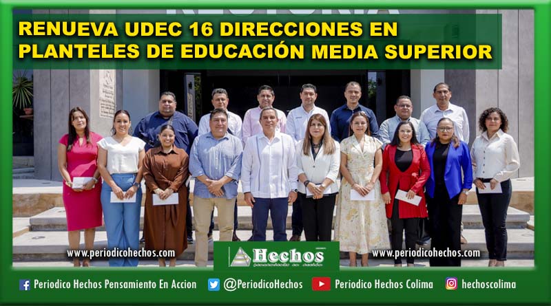 RENUEVA UDEC 16 DIRECCIONES EN PLANTELES DE EDUCACIÓN MEDIA SUPERIOR