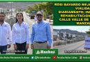 Rosi Bayardo mejora vialidades diariamente; inicia rehabilitación de calle Valle de las Manzanas