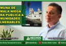 COMUNA DE COMALA NIEGA OBRA PÚBLICA A COMUNIDADES VULNERABLES