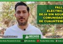 FALLAS ELÉCTRICAS DEJA SIN AGUA A COMUNIDADES DE CUAUHTÉMOC